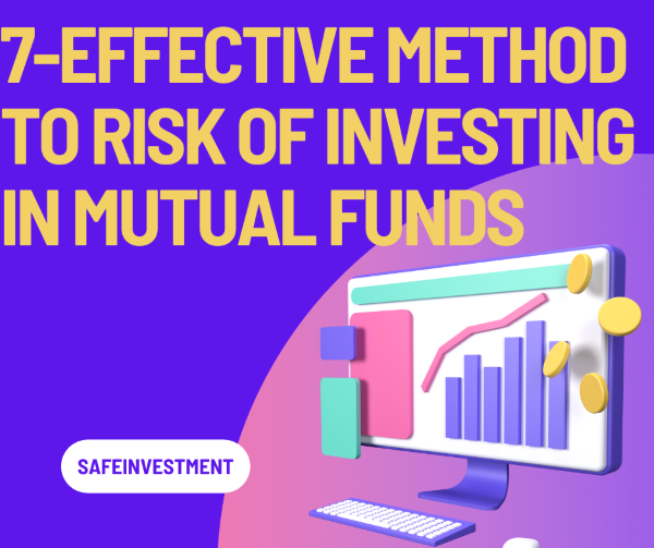 Mutual Fund Investing: How to reduce the risk of investing in mutual funds? Try these 7 solutions
